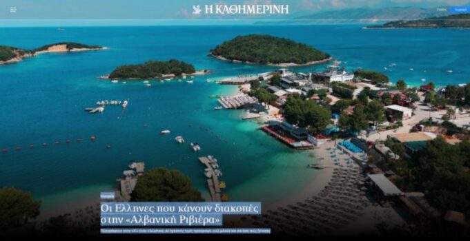 Gazeta “Kathimerini”: 700 mijë grekë pushime në Rivierën Shqiptare