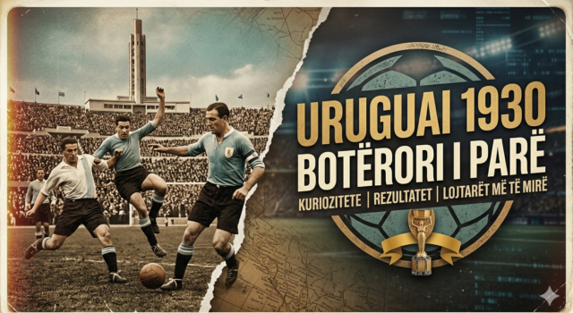 Uruguaj 1930: Misteret dhe çmenduritë e Botërorit të Parë që historia i ka harruar